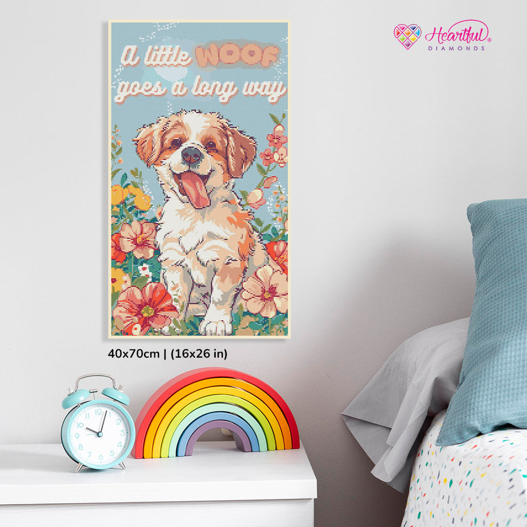 A Little Woof Goes a Long Way Diamond Painting Kit-40x70cm (16x26 in)-Heartful Diamonds