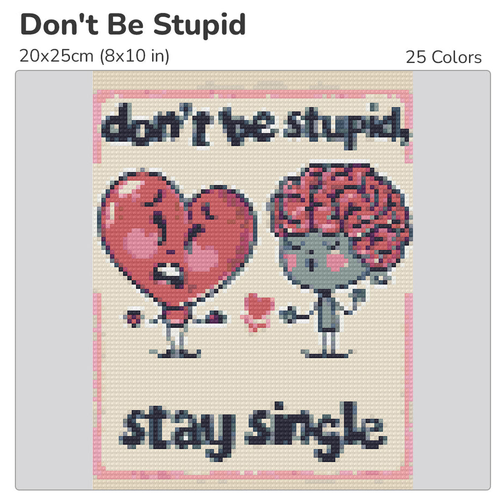 Don't Be Stupid Diamond Painting Kit-20x25cm (8x10 in)-Heartful Diamonds